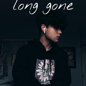 long gone