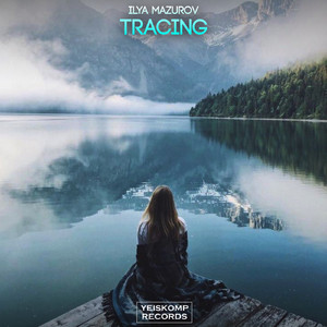 Tracing (Original Mix)