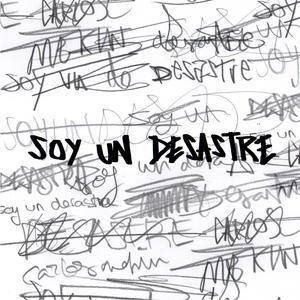 Soy Un Desastre