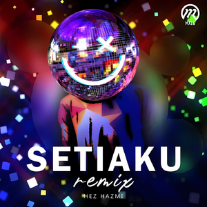 Setiaku (Remix)