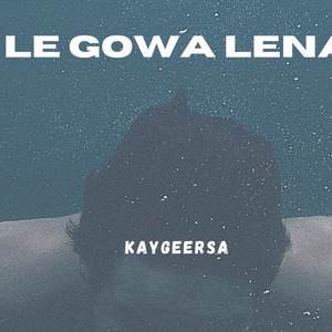 LE GOWA LENA