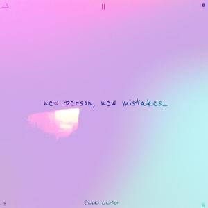 new person, new mistakes…