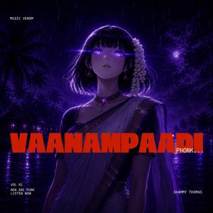 വാനമ്പാടി!!!! Vaanampaadi Phonk!!