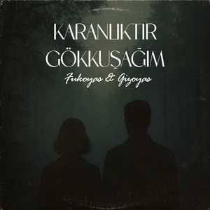 Karanlıktır Gökkuşağım