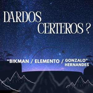 Dardos Certeros ? (feat. Elemento & Gonzalo Hermandes)