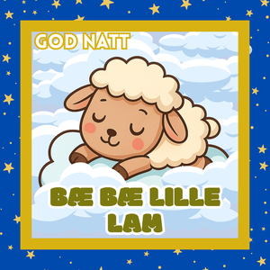 Bæ bæ lille lam (God natt versjon)