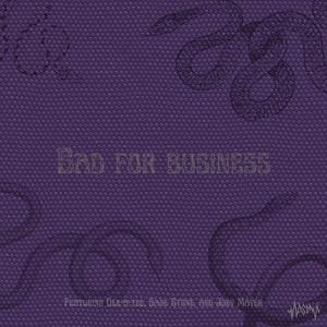 Bad For Business (feat. Dee-a-Tee, Sage Stone & Joey Mayer)