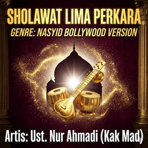 SHOLAWAT LIMA PERKARA (Nasyid Bollywood Version)