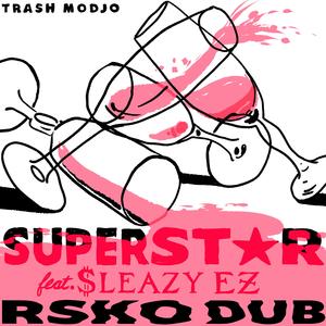 Superstar (RSKO Dub)
