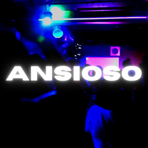 ANSIOSO