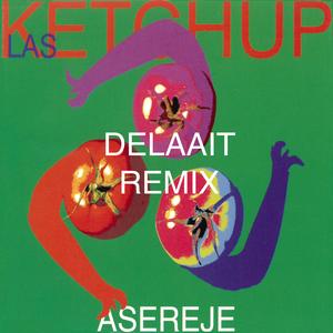 Aserejé (Delaait Remix)