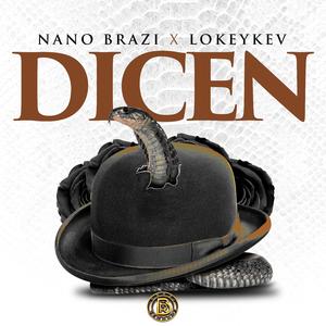 Dicen (feat. Lokeykev)