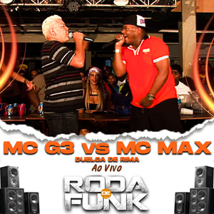 Mc G3 Vs Mc Max - Duelo de Rima (Ao Vivo Roda de Funk)