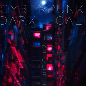Cyberpunk Dark Cali