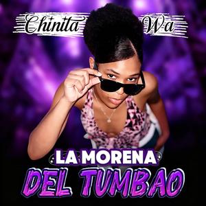 La Morena Del Tumbao (Con Piquete) (feat. Chinita Wa)