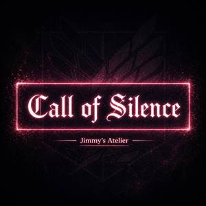 Call of Silence (From "Attack on Titan") (Reforged)