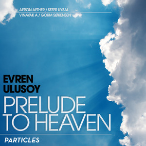 Prelude To Heaven (Sezer Uysal '60 Seconds To Heaven' Mix)