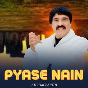 Pyase Nain