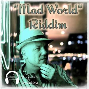 Mad World Riddim (Instrumental) (Instrumental)