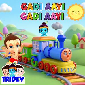 Gaadi Aayi Gaadi Aayi (Chuk Chuk Chuk)