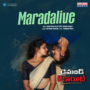 Maradalive (From "Diamond Dacoit")