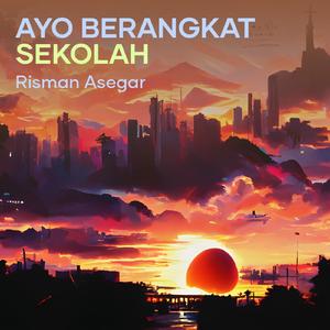 Ayo Berangkat Sekolah