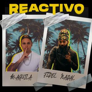 Reactivo (feat. Fidel Nadal)