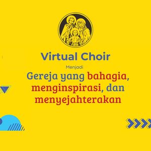 Virtual Choir Menjadi Gereja yang Bahagia, Menginspirasi, dan Menyejahterakan