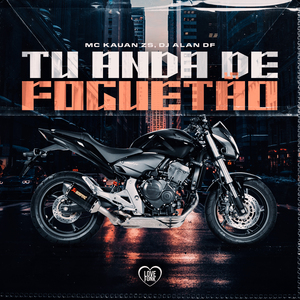 Tu Anda De Foguetão