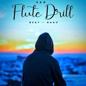 Sad Flute Drill Beat