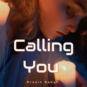 Calling You
