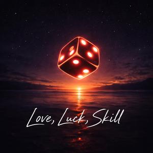 Love Luck Skill