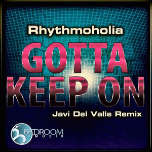 Gotta Keep On (Javi Del Valle Remix)