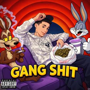 Gang Shit