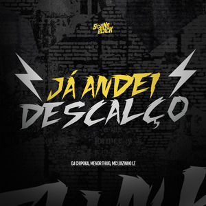 Já Andei Descalço