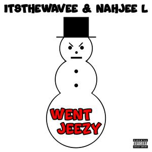 went jeezy (feat. Nahjee L)