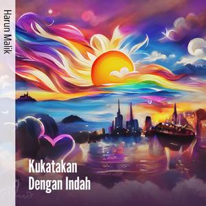 Kukatakan Dengan Indah
