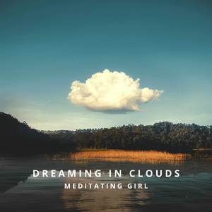 Dreaming In Clouds
