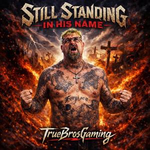 Still Standing In His Name