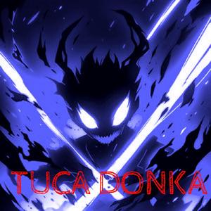 TUCA DONKA (ULTRA SLOWED)