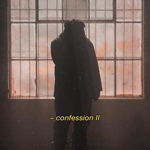 Confession II