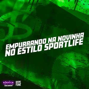 Empurrando na Novinha no Estilo Sportlife