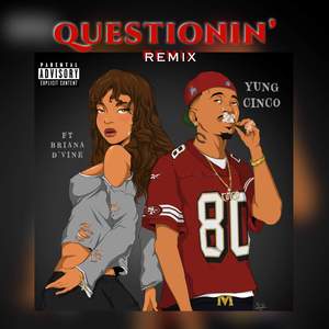 Questionin (Remix)