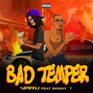 Bad Temper (feat. Skinny T)
