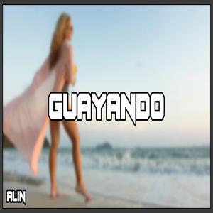 'GUAYANDO'