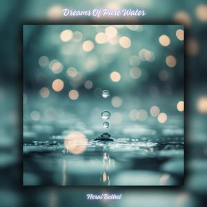 Dreams Of Pure Water