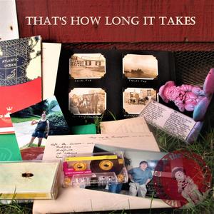 That's How Long It Takes