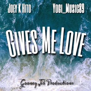 Gives Me Love (feat. Yogi_Music89)