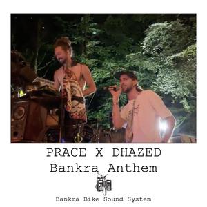 Bankra Anthem (feat. Dhazed)