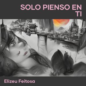 Solo Pienso En Ti